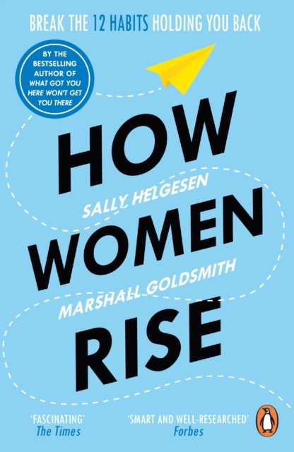 How Women Rise : Break the 12 Habits Holding You Back, EPUB eBook
