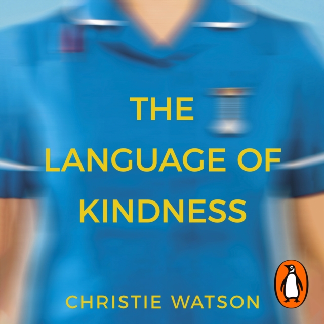 The Language of Kindness : the Costa-Award winning #1 Sunday Times Bestseller, eAudiobook MP3 eaudioBook