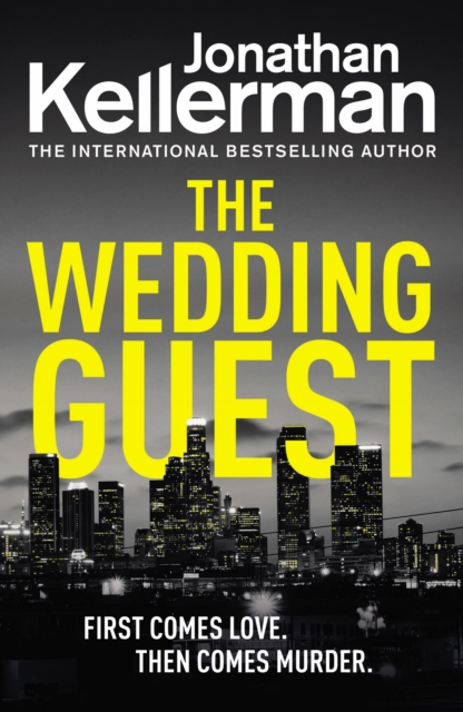 The Wedding Guest : (Alex Delaware 34) An Unputdownable Murder Mystery from the Internationally Bestselling Master of Suspense, EPUB eBook