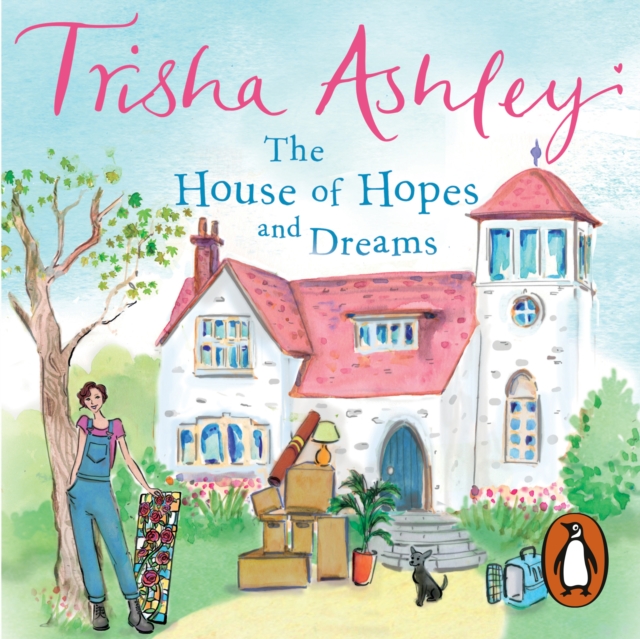 The House of Hopes and Dreams : The absorbing and delightful rom-com from the Sunday Times bestseller, eAudiobook MP3 eaudioBook