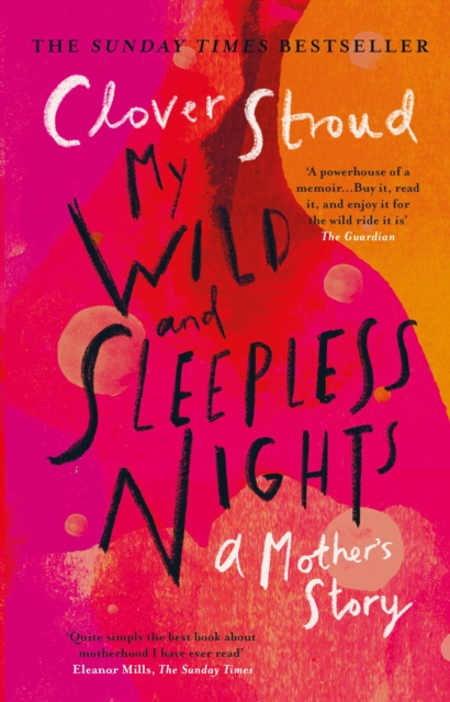 My Wild and Sleepless Nights : The brave, raw Sunday Times bestselling memoir, EPUB eBook