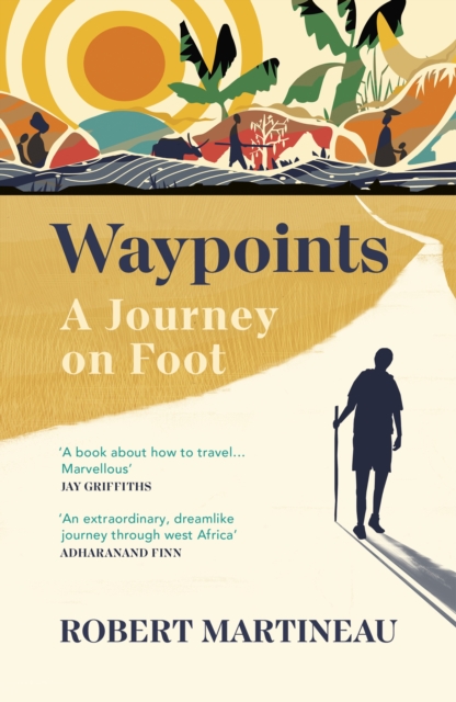 Waypoints : A Journey on Foot, EPUB eBook