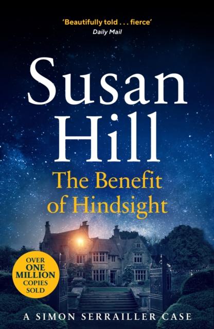 The Benefit of Hindsight : Discover book 10 in the bestselling Simon Serrailler series, EPUB eBook