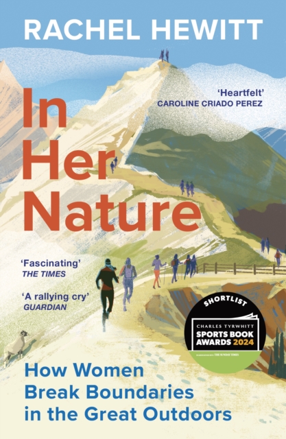 In Her Nature : How Women Break Boundaries in the Great Outdoors, EPUB eBook