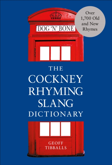 The Cockney Rhyming Slang Dictionary, EPUB eBook