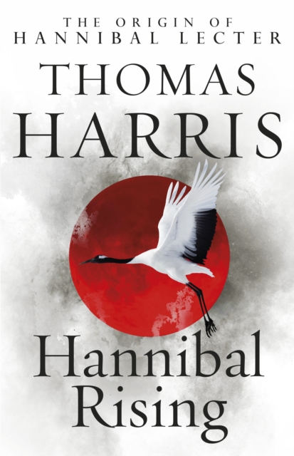 Hannibal Rising : (Hannibal Lecter), EPUB eBook