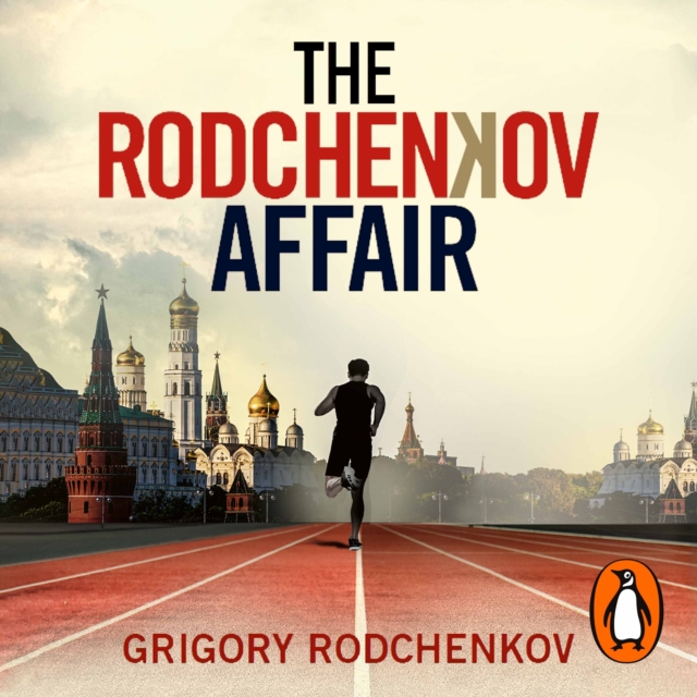 The Rodchenkov Affair : How I Brought Down Russia’s Secret Doping Empire – Winner of the William Hill Sports Book of the Year 2020, eAudiobook MP3 eaudioBook