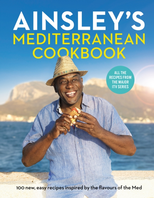 Ainsley s Mediterranean Cookbook, EPUB eBook