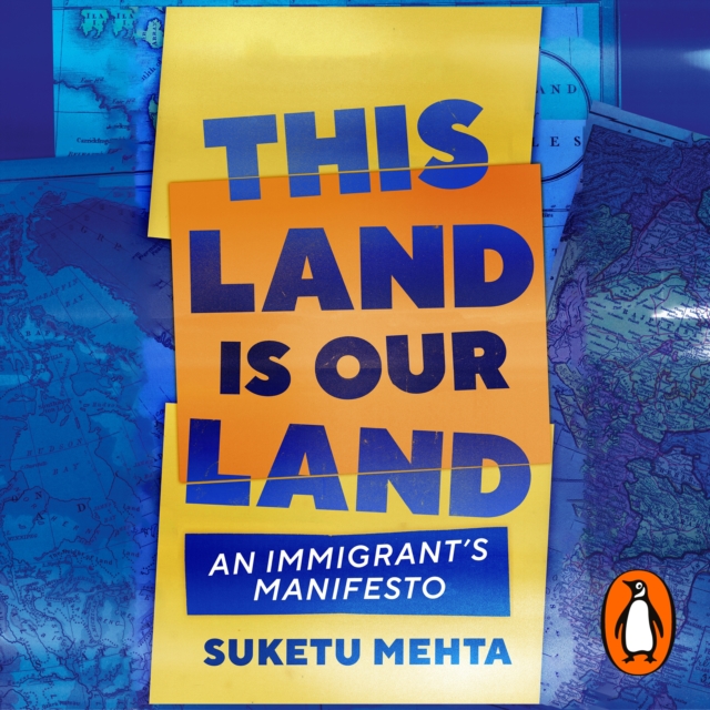 This Land Is Our Land : An Immigrant’s Manifesto, eAudiobook MP3 eaudioBook