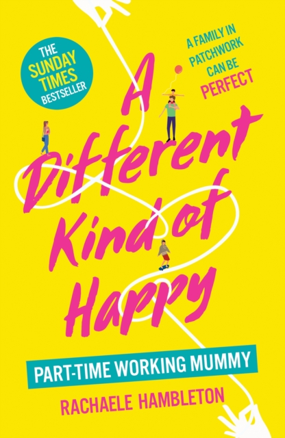A Different Kind of Happy : The Sunday Times bestseller and powerful fiction debut, EPUB eBook