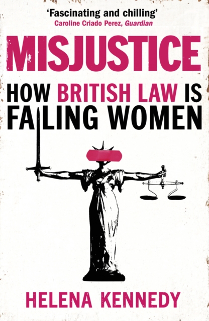 Misjustice : How British Law is Failing Women, EPUB eBook