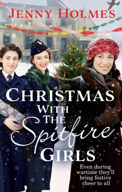 Christmas with the Spitfire Girls : (The Spitfire Girls Book 3), EPUB eBook