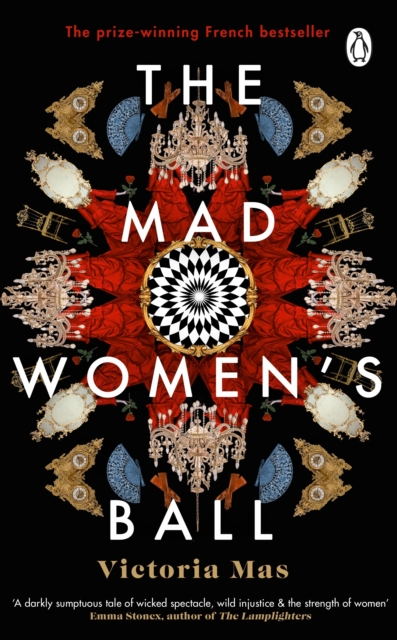 The Mad Women's Ball : The prize-winning, international bestseller and Sunday Times Top Fiction selection, EPUB eBook
