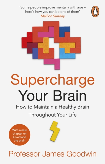 Supercharge Your Brain : How to Maintain a Healthy Brain Throughout Your Life, EPUB eBook
