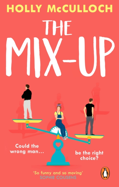 The Mix-Up : A must-read romcom for 2022 – an uplifting romance that will make you laugh out loud, EPUB eBook