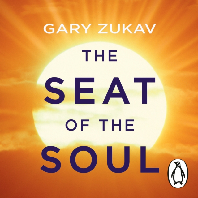 The Seat of the Soul : An Inspiring Vision of Humanity's Spiritual Destiny, eAudiobook MP3 eaudioBook