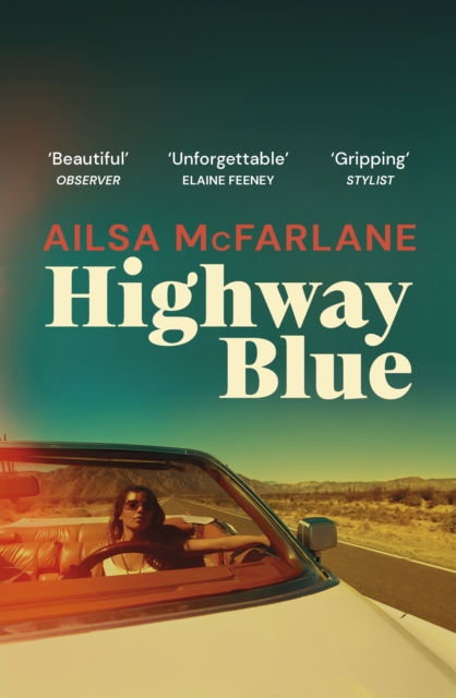 Highway Blue : the must-read modern-day Bonnie and Clyde story of summer 2022, EPUB eBook
