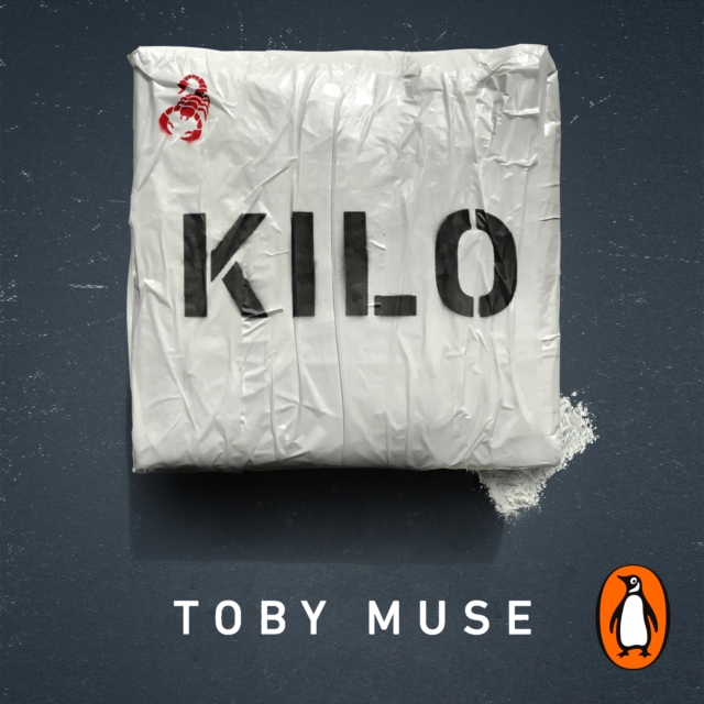 Kilo : Life and Death Inside the Secret World of the Cocaine Cartels, eAudiobook MP3 eaudioBook