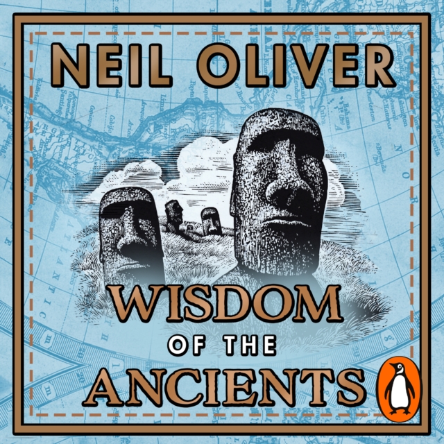 Wisdom of the Ancients : Life lessons from our distant past, eAudiobook MP3 eaudioBook