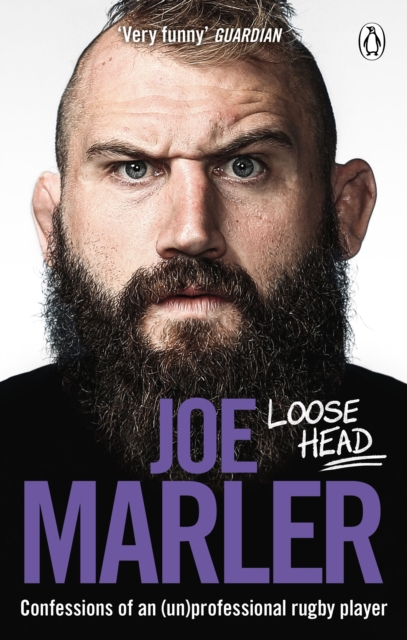 Loose Head : Confessions of an (un)professional rugby player, EPUB eBook