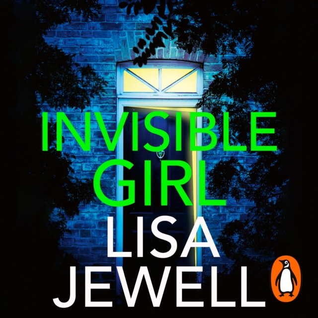 Invisible Girl : A psychological thriller from the bestselling author of The Family Upstairs, eAudiobook MP3 eaudioBook