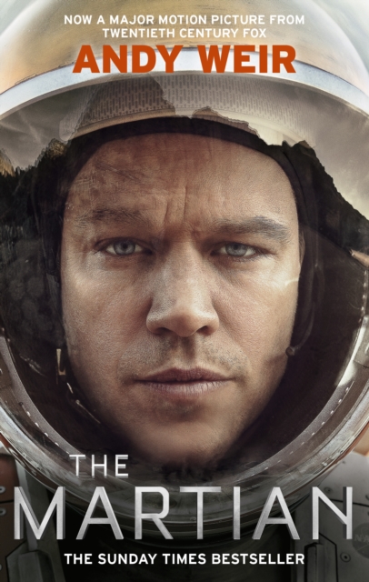 The Martian : The international bestseller behind the Oscar-winning blockbuster film, EPUB eBook