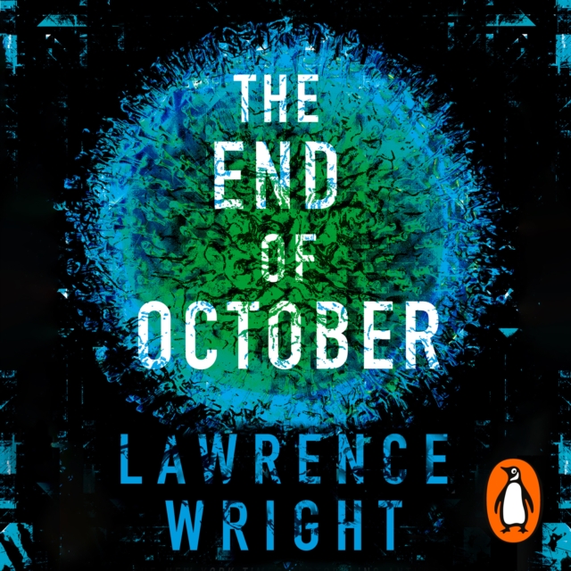 The End of October : A page-turning thriller that warned of the risk of a global virus, eAudiobook MP3 eaudioBook