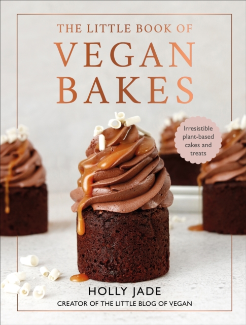 The Little Book of Vegan Bakes : Irresistible plant-based cakes and treats, EPUB eBook