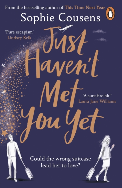 Just Haven't Met You Yet : The new feel-good love story from the author of THIS TIME NEXT YEAR, EPUB eBook