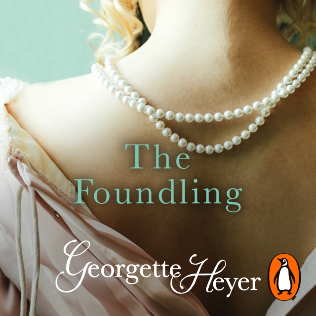 The Foundling : Gossip, scandal and an unforgettable Regency romance, eAudiobook MP3 eaudioBook