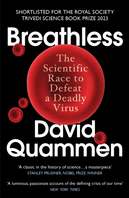 Breathless : The Scientific Race to Defeat a Deadly Virus, EPUB eBook