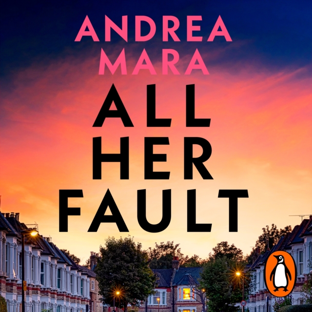 All Her Fault : The breathlessly twisty Sunday Times bestseller everyone is talking about, eAudiobook MP3 eaudioBook