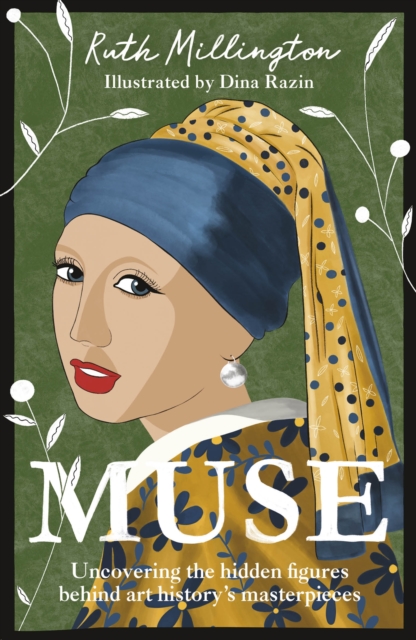 Muse : Uncovering the Hidden Figures Behind Art History's Masterpieces, EPUB eBook