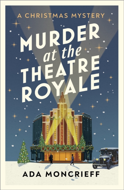 Murder at the Theatre Royale : The perfect murder mystery, EPUB eBook