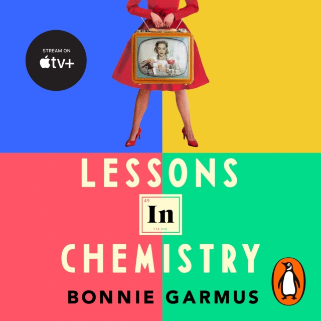 Lessons in Chemistry : The multi-million-copy bestseller, eAudiobook MP3 eaudioBook