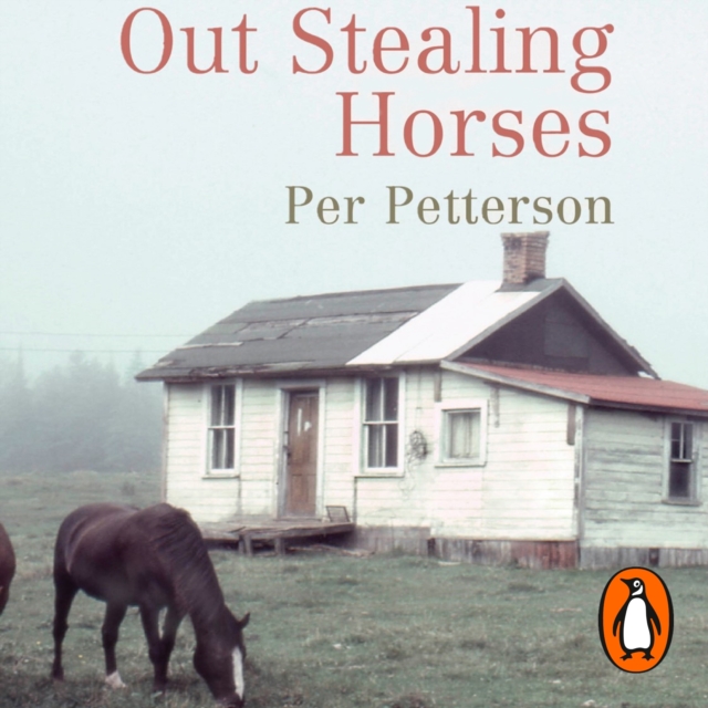 Out Stealing Horses : WINNER OF THE INDEPENDENT FOREIGN FICTION PRIZE, eAudiobook MP3 eaudioBook