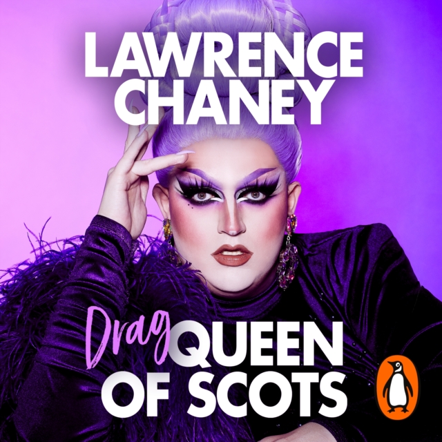 (Drag) Queen of Scots : The hilarious and heartwarming memoir from the UK's favourite drag queen, eAudiobook MP3 eaudioBook