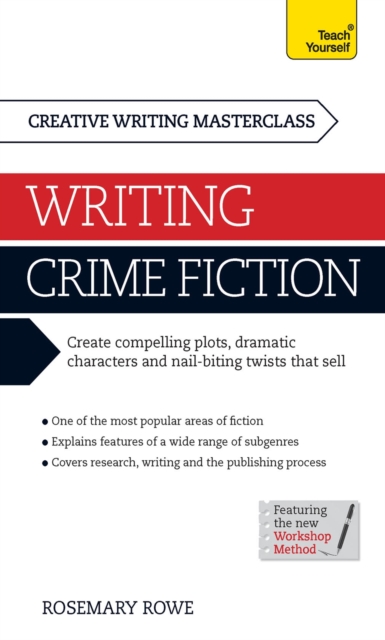 Masterclass : Writing Crime Fiction: Teach Yourself, Electronic book text Book