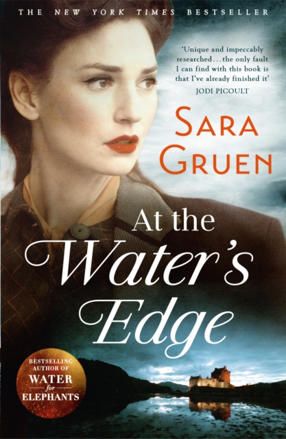 At The Water's Edge : A Scottish mystery from the author of WATER FOR ELEPHANTS, Paperback / softback Book