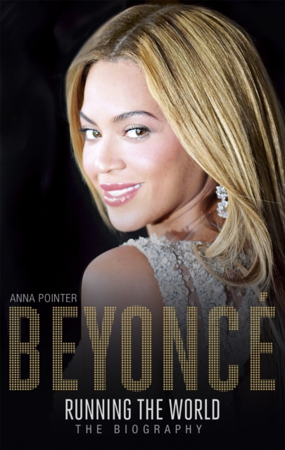 Beyonc : Running the World : The Biography, EPUB eBook