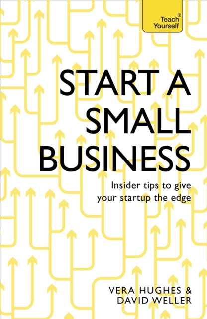 Start a Small Business : The complete guide to starting a business, EPUB eBook