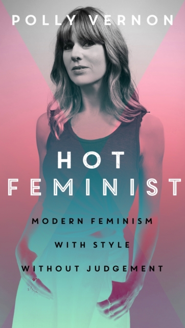 Hot Feminist, EPUB eBook