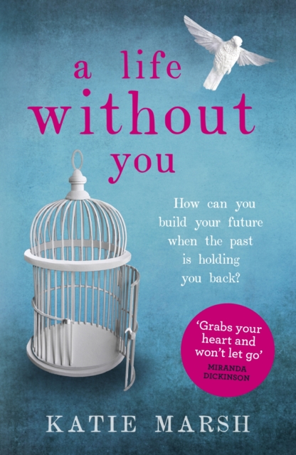 A Life Without You: a gripping and emotional page-turner about love and family secrets, EPUB eBook
