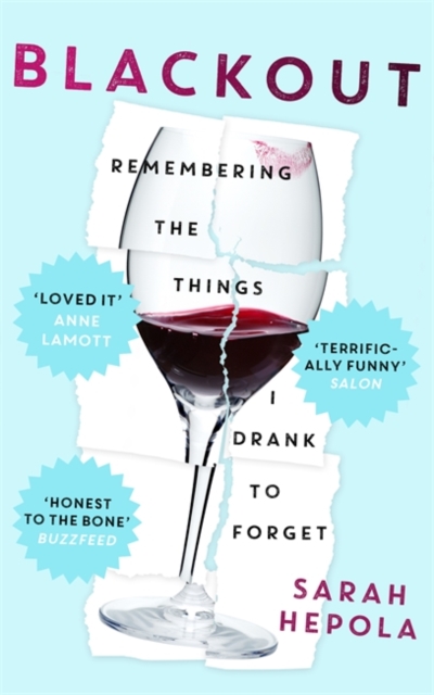 Blackout : Remembering the Things I Drank to Forget, Paperback Book