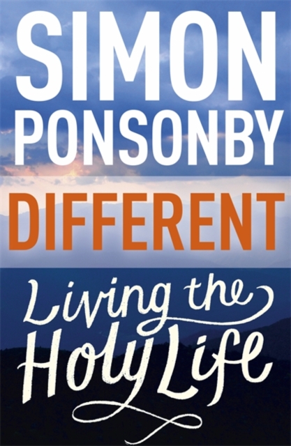 Different : Living the Holy Life, Paperback Book
