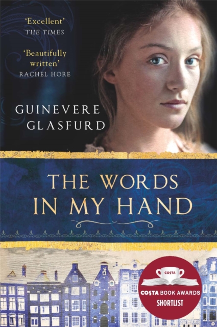 The Words In My Hand : a novel of 17th century Amsterdam and a woman hidden from history, Paperback / softback Book