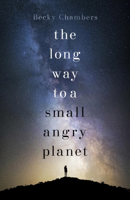 The Long Way to a Small, Angry Planet : the most hopeful, charming and cosy novel to curl up with, EPUB eBook