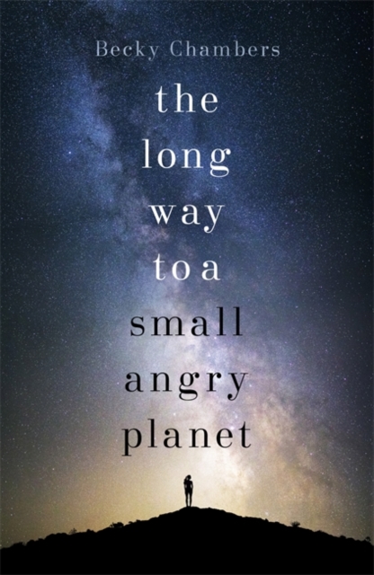 The Long Way to a Small, Angry Planet, Hardback Book