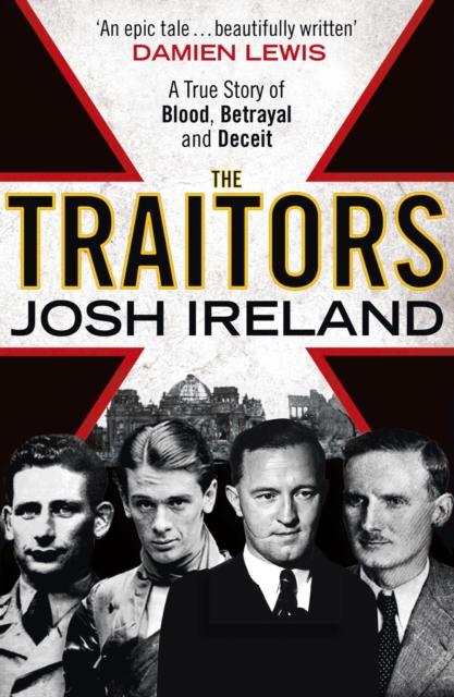 The Traitors : A True Story of Blood, Betrayal and Deceit, EPUB eBook