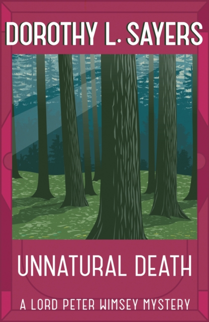 Unnatural Death : The classic crime novel you need to read, Paperback / softback Book